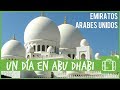 Abu Dabi en un día - Gran Mezquita | #6 Crucero Costa Dubai, EAU y Omán