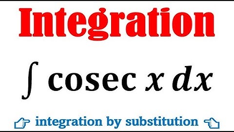 Integrate cosec x
