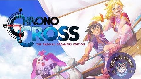 Nostalgic RPG Game Must Be Played ! Chrono Cross The Radical Dreams Gameplay