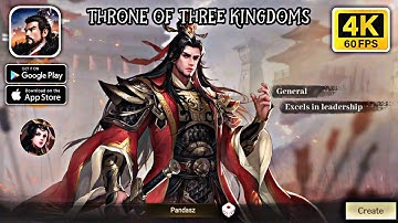 Throne Of Three Kingdoms || Android - iOS 4K 60fps Gameplay