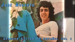 José Augusto - Grandes Éxitos En Español Vol I