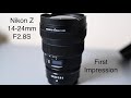 Nikon Z 14-24mm F2.8S.  A First Quick look + Overview of how you can use filters.