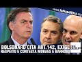 Bolsonaro aborda artigo 142, exige respeito à separação de poderes e contesta Moraes e Barroso...