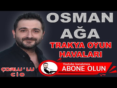 Osman Aga - Sabahlara Dayanamam Osman Ağa - 2020 Trakya Oyun Havaları