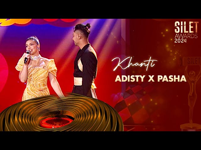 Adisty x Pasha - Khanti | SILET AWARDS 2024 class=