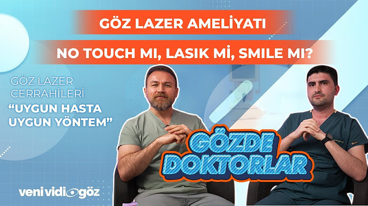 LAZER GÖZ AMELİYATI: NO TOUCH MI, LASIK Mİ, SMILE MI? | GÖZDE DOKTORLAR ANLATIYOR