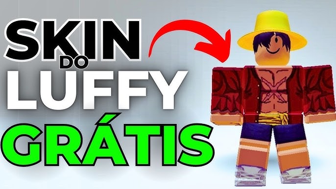 SKIN DO LUFFY GRATIS NO ROBLOX! ROBLOX ITENS GRATIS! 