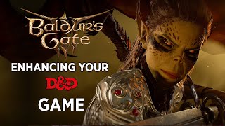 Baldur's Gate 3: How To Enhance Your D&D Home Game