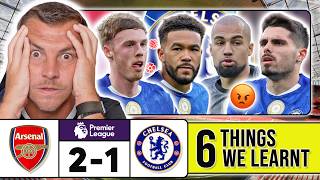 6 THINGS WE LEARNT FROM ARSENAL 2-1 CHELSEA 🤬