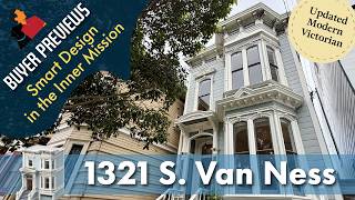 Buyer Preview: 1321 South Van Ness, Inner Mission SFH with Charm and Modernity, San Francisco - 4K