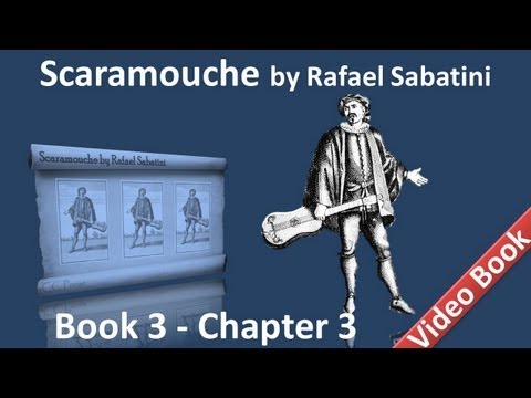 Book 3 - Chapter 03 - Scaramouche by Rafael Sabatini - President Le Chapelier