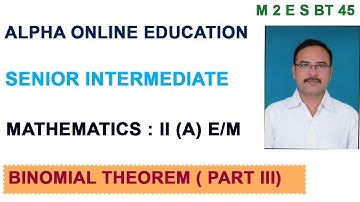 INTER II YEAR : MATHEMATICS II A (E/M) TOPIC :BINOMIAL THEOREM  (PART III)