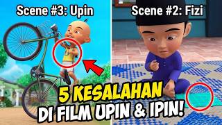 5 Kesalahan Film UPIN & IPIN ! Part 12