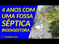 Depois de 4 anos, como esta a nossa Fossa Séptica biodigestora?