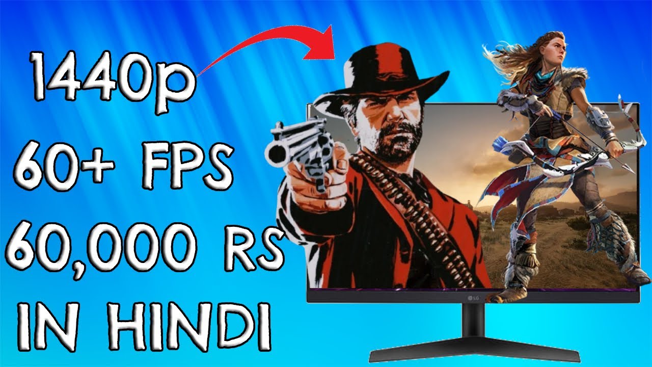 60,000 RS PC build for 1440p 60+ fps in Hindi | HIGH SETTINGS - YouTube