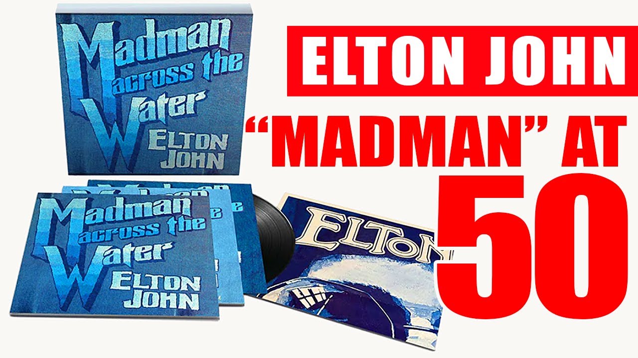Elton John Madman Across The Water 50th Anniversary SUPER DELUXE
