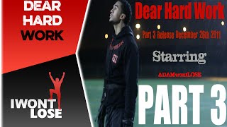 Dear Hard Work - @ADAMwontLOSE