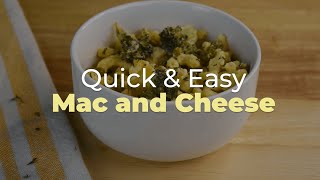 Quick &amp; Easy Mac and Cheese