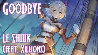 Nightcore - Goodbye (Le Shuuk feat. Xillions) (Lyrics)