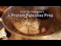 Protein Pancake Prep with Evan "Ox" Centopani
