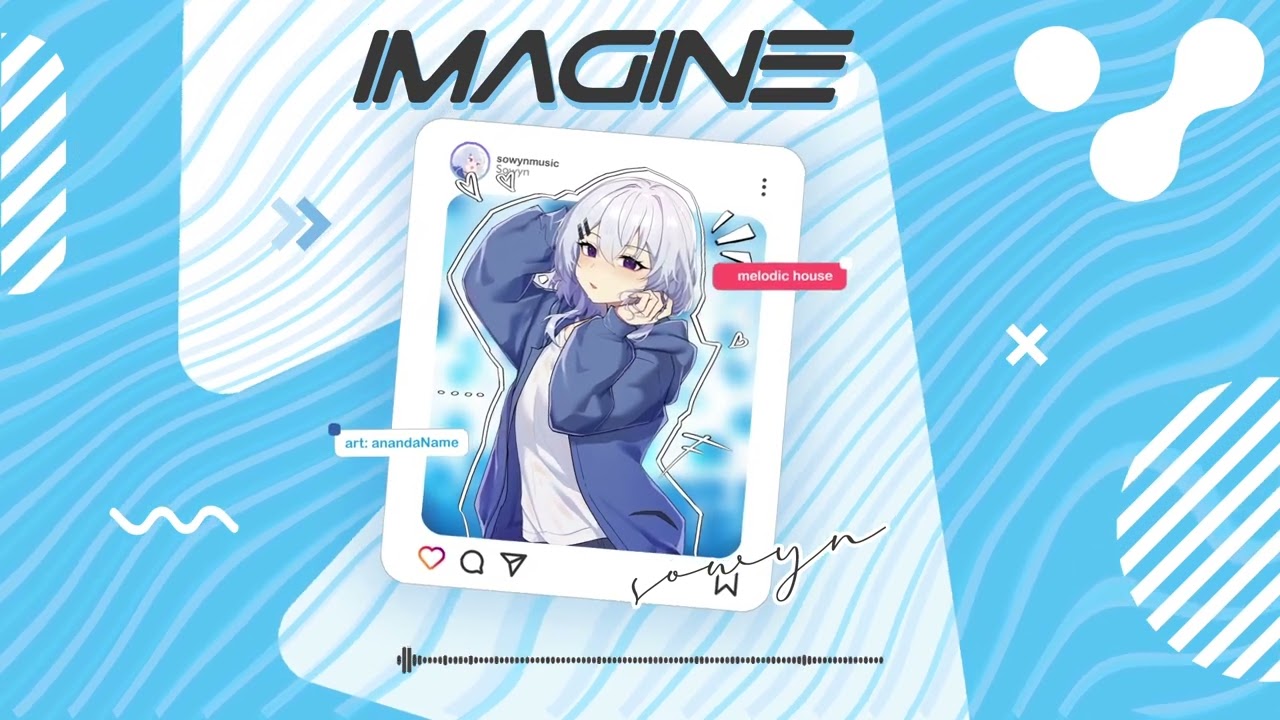 Watch Sowyn - Imagine on YouTube Watch Sowyn - Imagine on YouTube