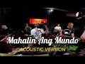 Mahalin ang mundo  brownbuds  original  acoustic version