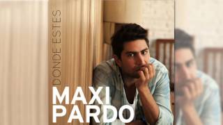 Video thumbnail of "Maxi Pardo - Me Siento En Mi Vida"