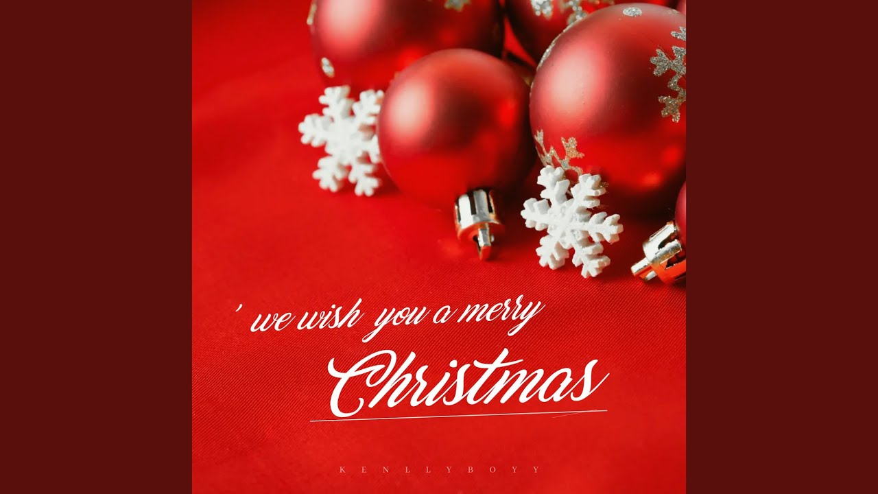 We Wish You a Merry Christmas - YouTube