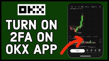 How to Turn On 2FA on OKX App 2023? Enable 2FA on OKX App