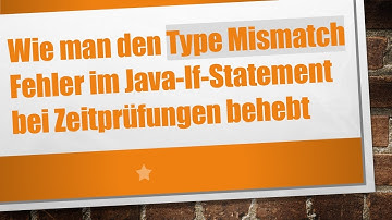 Wie man den Type Mismatch Fehler im Java-If-Statement bei Zeitprüfungen behebt