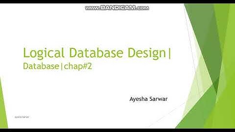 Logical Database design| Database| Chp2