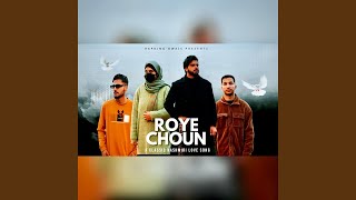 Roye Choun (feat. RapKing Owais)