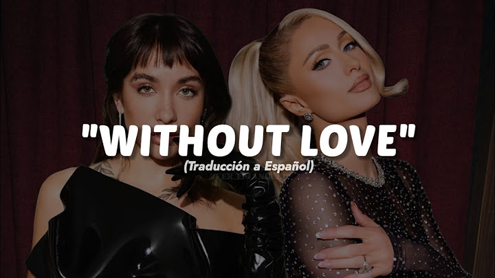 Paris Hilton, Maria Becerra - Without Love || LETRA (Sub.Español)