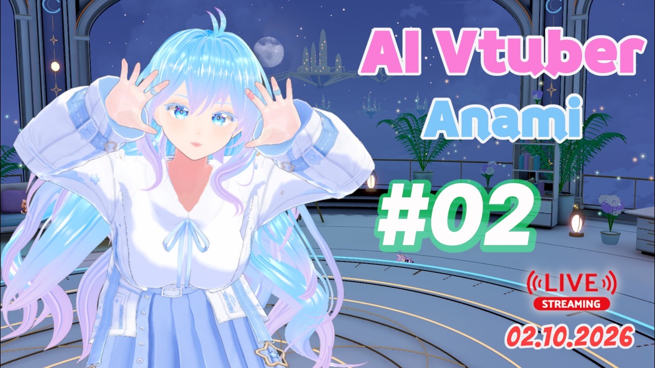 【AI VTUBER】MEGA LIVE MỞ BÁT THÁNG 10 - Không gian của Anami! #02 OVERNIGHT!