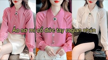Dạy cắt may: Hướng dẫn cách cắt áo sơ mi cổ đức tay raglan nhún theo mẫu| Sách cắt may toàn tập