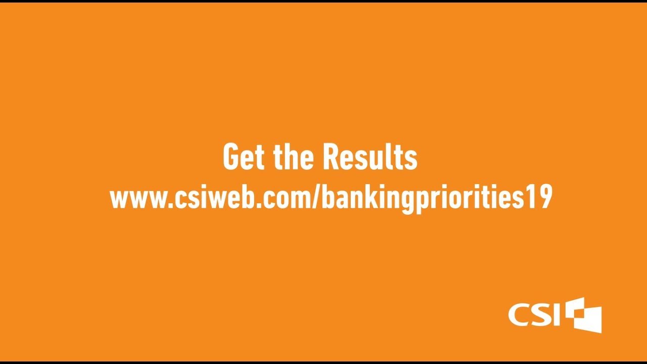 CSI Banking Priorities Executive Report 2019 - YouTube
