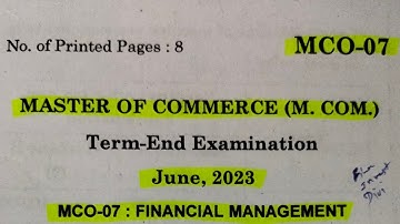 M.Com 2nd year IGNOU Question paper 2023 (MCO- 07 - Financial management)