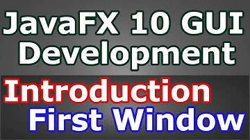 JavaFX 10 GUI Introduction And Creating First Window #1