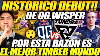 😲HISTORICO DEBUT!! OG.Wisper con TIMBER😲 OG vs TUNDRA GAME 1 EU Betboom Dacha Dubai 2024🔥