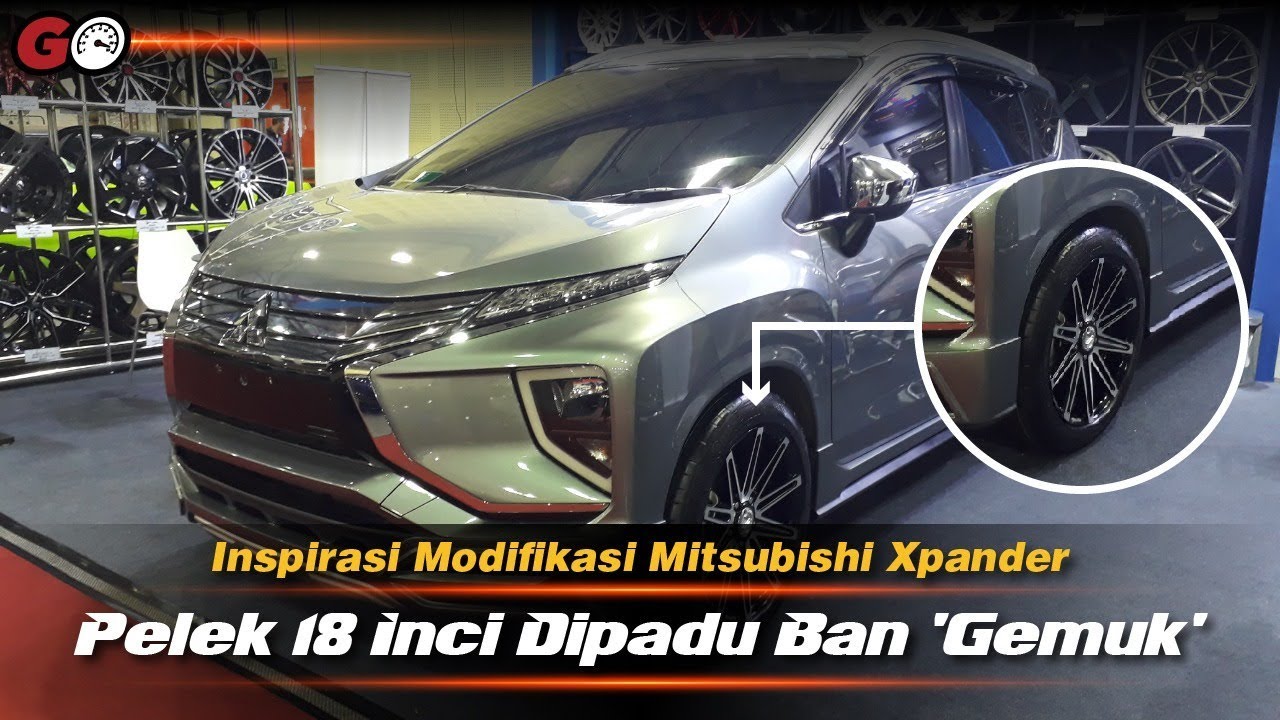 Inspirasi Modifikasi Mitsubishi Xpander Pelek 18 Inci Dipadu Ban