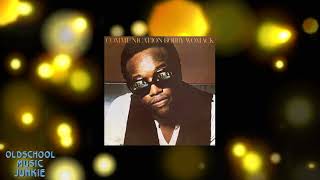 Bobby Womack - Fire and Rain