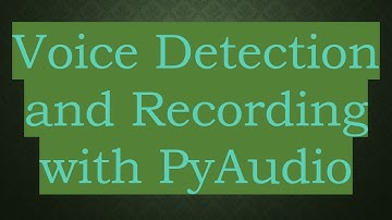 Voice Detection and Recording with PyAudio
