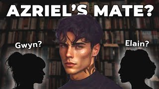 Who Will Win Azriel's Heart?  | #LAMEBookClub