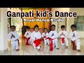 Ganpati song kids dance  choreography by prasad  royal dance studio