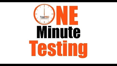One minute testing - Quality Ownership