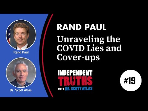 Rand Paul: Unraveling Government Lies and Cover-ups During the COVID Pandemic | Ep. 19