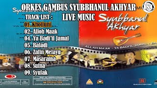 O.G. SYUBBANUL AKHYAR | LIVE MUSIC