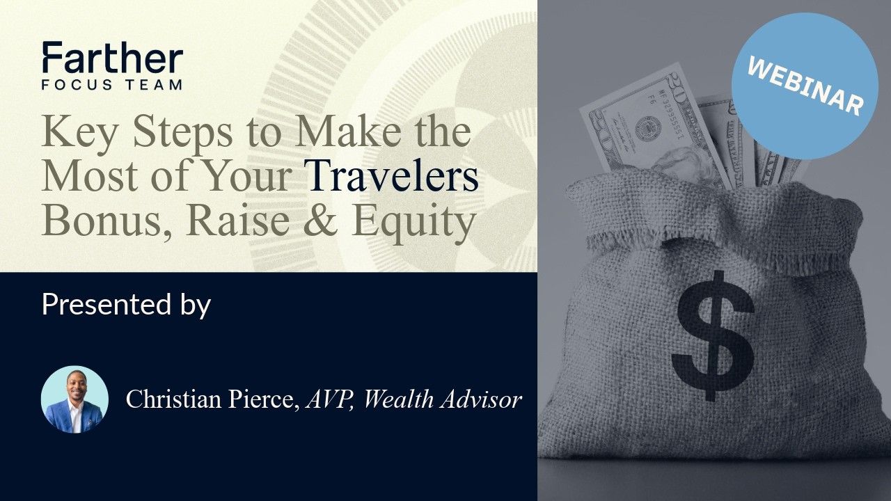 Key Steps to Make the Most of Your Travelers Bonus, Raise & Equity
