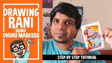 Drawing RANI cartoon using OHUHU markers | Step by Step ALCOHOL Marker Tutorial for BEGINNERS