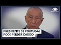 Presidente de portugal pode perder cargo por beneficiar famlia brasileira  jornal da band